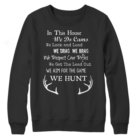 LIMITED EDITION - In This House We Hunt