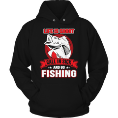 Limited Edition - Call In Sick And Go Fishing