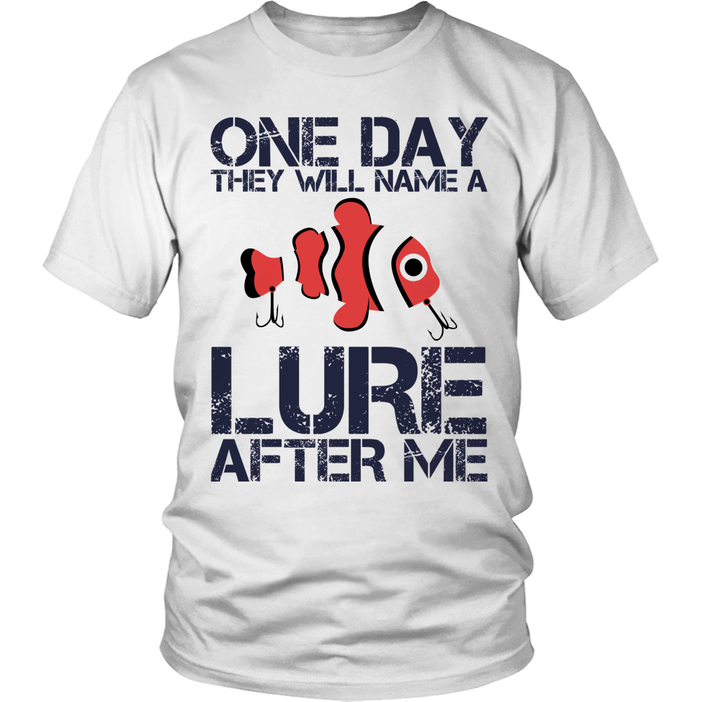 Limited Edition - One Day They Will Name A Lure After Me