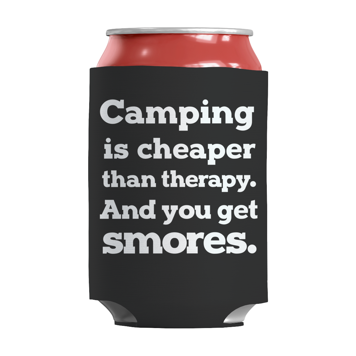 Limited Edition - Camping Is Cheaper Than Therapy