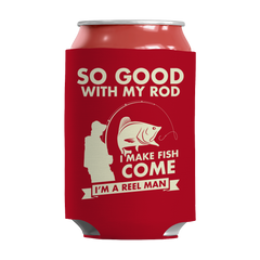 Limited Edition - So Good With My Rod, I Make Fish Come, I'm A Reel Man