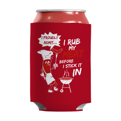 Limited Edition - I Rub My Meat Before I Stick It In