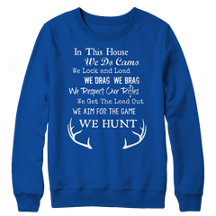 LIMITED EDITION - In This House We Hunt