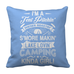 Limited Edition - I'm A Tent Pitchin' Kind Girl