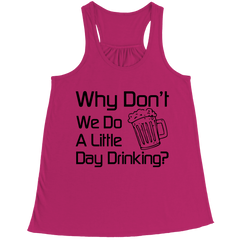 Limited Edition - Why don't we do a little Day Drinking