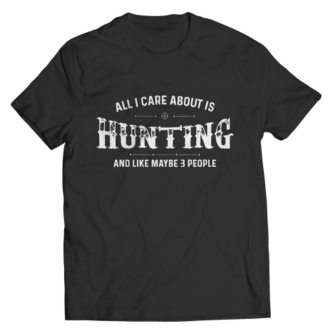 All I Care About Is Hunting