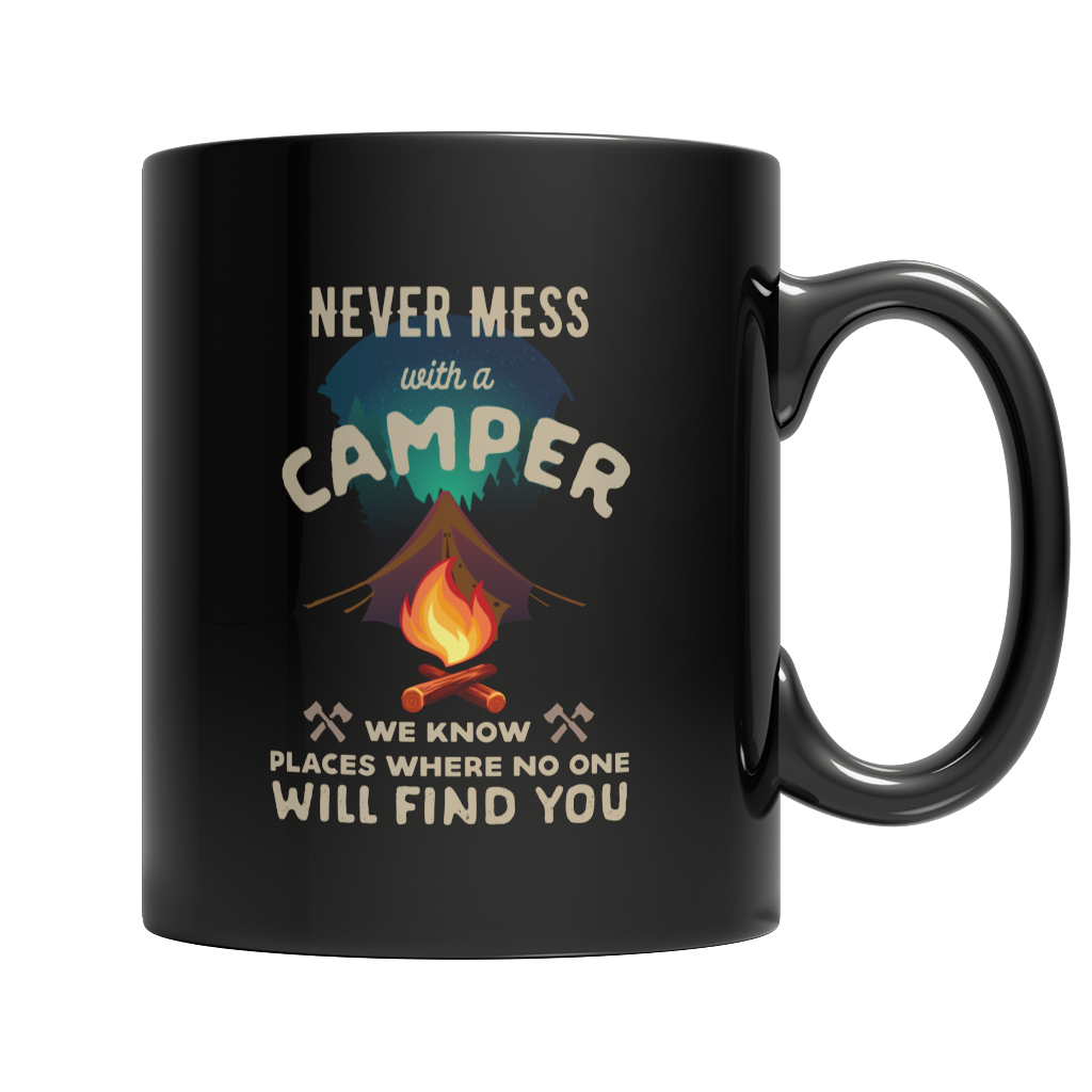 Never Mess With A Camper